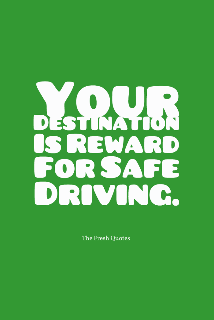 your-destination-is-reward-for-safe-driving